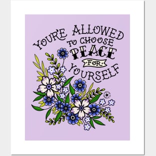 You’re Allowed to Choose Peace for Yourself Tattoo Style Flowers Posters and Art